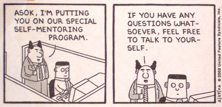 [ How I have generally had to learn: by talking with myself ]