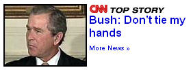 [ George W Bush does not want Congress to tie his hands (01Oct02)! ]